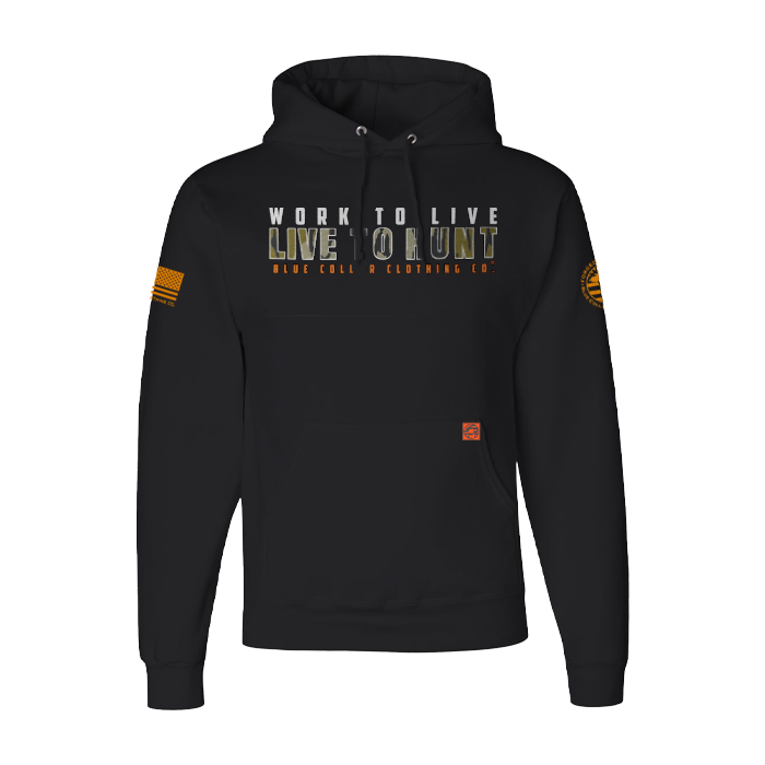 Work to Live Live to Hunt