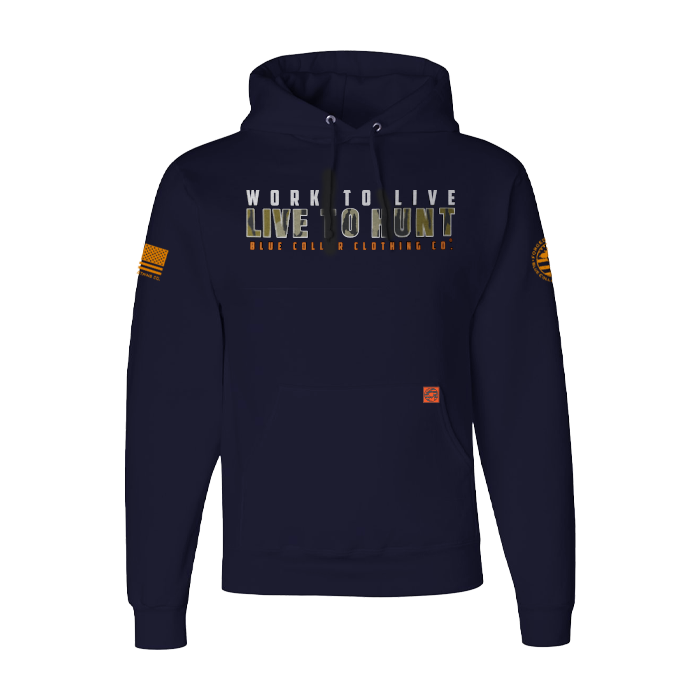 Work to Live Live to Hunt